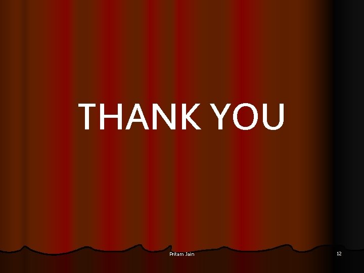 THANK YOU Pritam Jain 12 