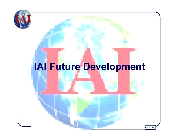IAI Future Development Inter-American Institute for Global Change Research 