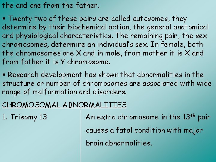the and one from the father. § Twenty two of these pairs are called
