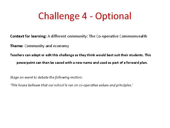 Challenge 4 - Optional Context for learning: A different community: The Co-operative Commonwealth Theme:
