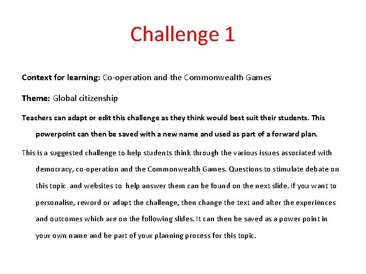 Challenge 1 Context for learning: Co-operation and the Commonwealth Games Theme: Global citizenship Teachers
