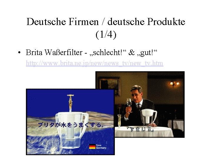 Deutsche Firmen / deutsche Produkte (1/4) • Brita Waßerfilter - „schlecht!“ & „gut!“ http: