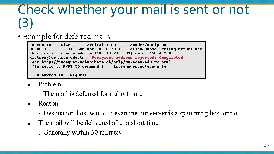 Check whether your mail is sent or not (3) • Example for deferred mails