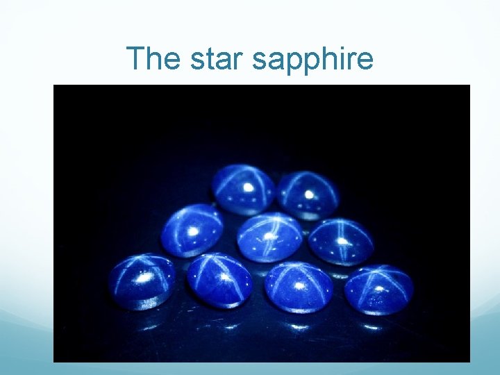 The star sapphire 