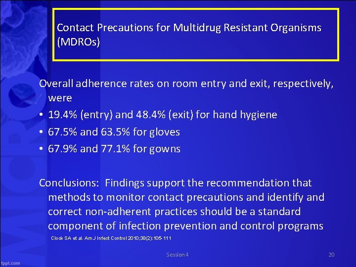 Contact Precautions for Multidrug Resistant Organisms (MDROs) Overall adherence rates on room entry and