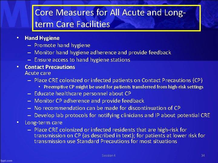 Core Measures for All Acute and Longterm Care Facilities • Hand Hygiene – Promote