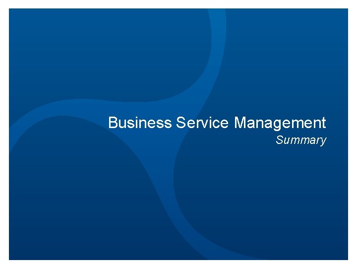 Business Service Management Summary 