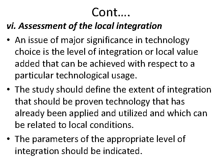 Cont…. vi. Assessment of the local integration • An issue of major significance in