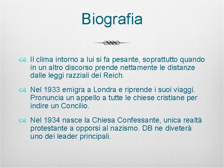 Biografia Il clima intorno a lui si fa pesante, soprattutto quando in un altro