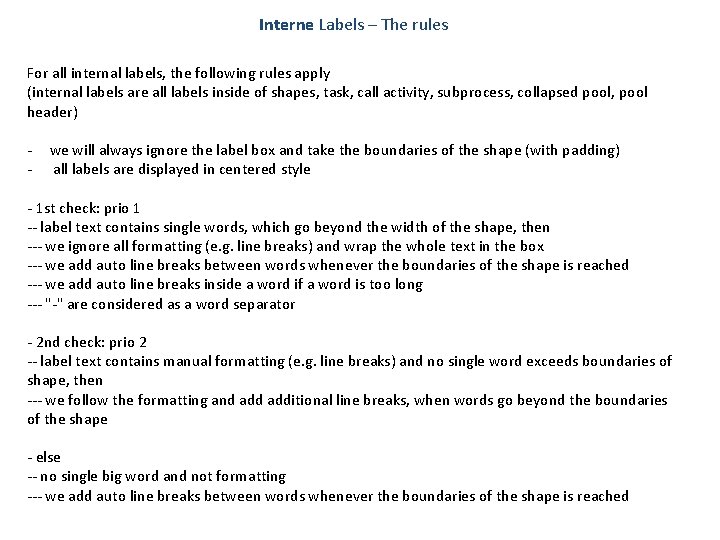 Interne Labels – The rules For all internal labels, the following rules apply (internal