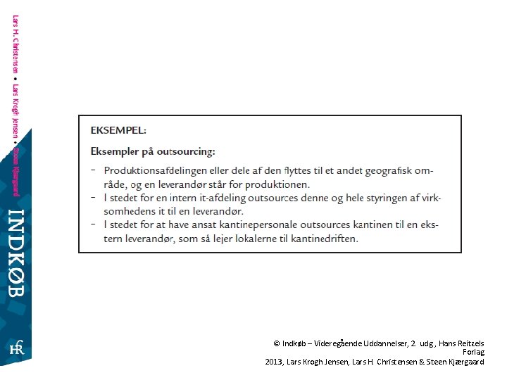 © Indkøb – Videregående Uddannelser, 2. udg. , Hans Reitzels Forlag 2013, Lars Krogh