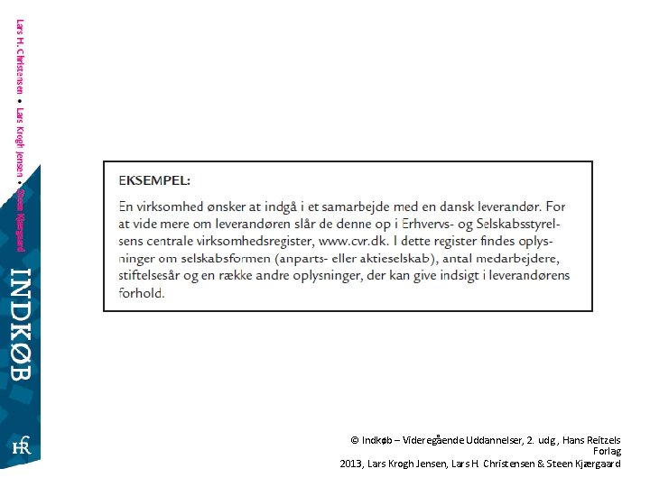 © Indkøb – Videregående Uddannelser, 2. udg. , Hans Reitzels Forlag 2013, Lars Krogh