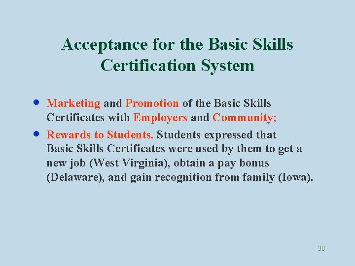 Acceptance for the Basic Skills Certification System · · Marketing and Promotion of the