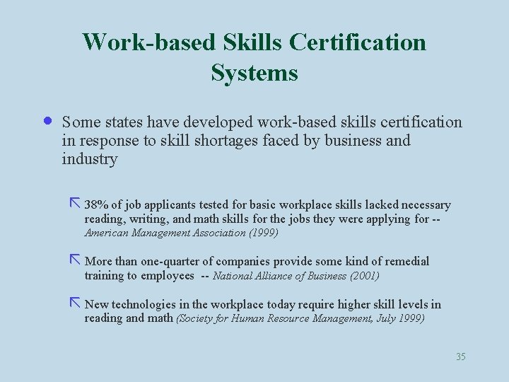 Work-based Skills Certification Systems · Some states have developed work-based skills certification in response