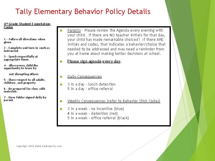 Tally Elementary Behavior Policy Details 4 th Grade Student Expectation Codes Parents – Please