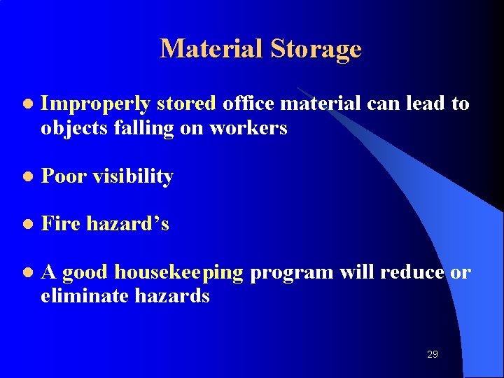 Material Storage l Improperly stored office material can lead to objects falling on workers