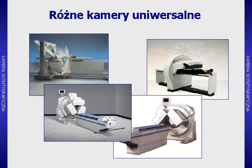 Różne kamery uniwersalne KAMERA SCYNTYGRAFICZNA 