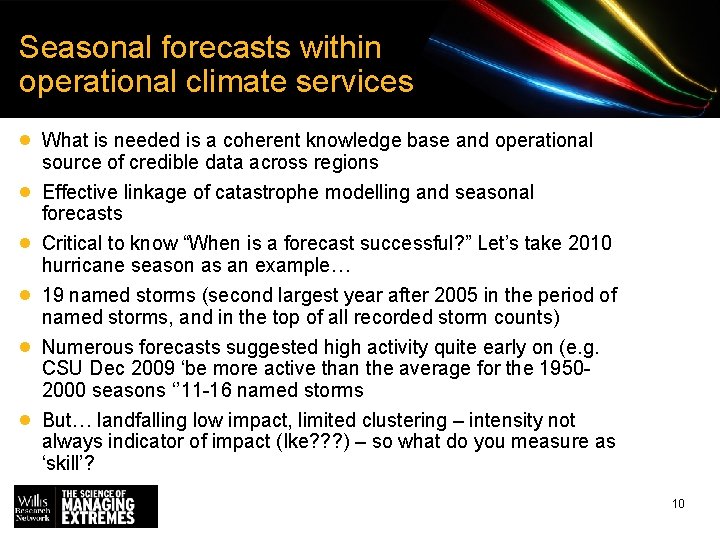 Seasonal forecasts within operational climate services · · · What is needed is a