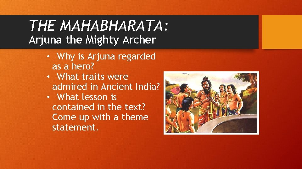 THE MAHABHARATA: Arjuna the Mighty Archer • Why is Arjuna regarded as a hero?