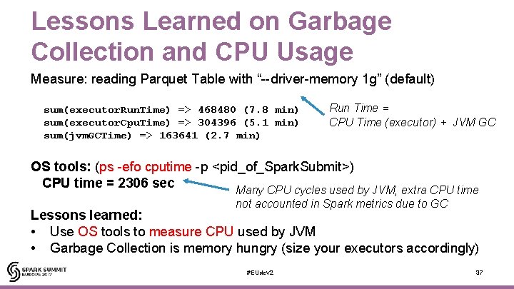 Lessons Learned on Garbage Collection and CPU Usage Measure: reading Parquet Table with “--driver-memory