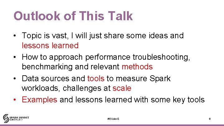 Outlook of This Talk • Topic is vast, I will just share some ideas