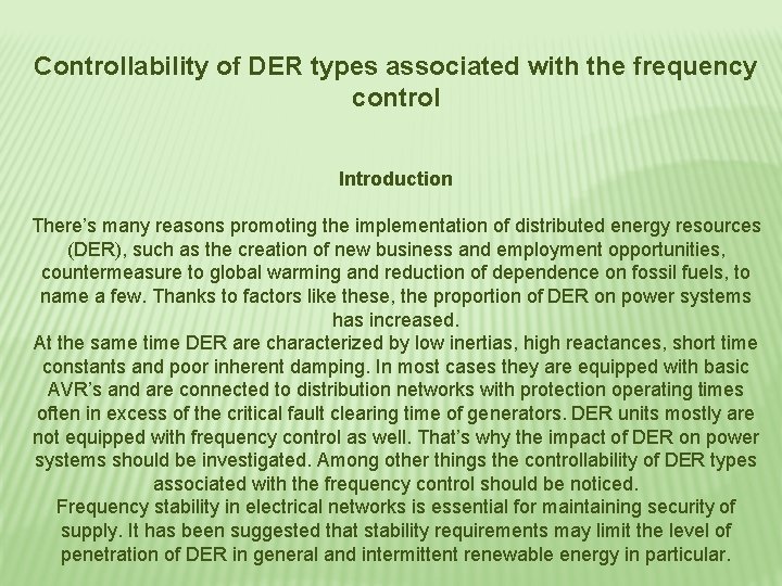 Controllability of DER types associated with the frequency control Introduction There’s many reasons promoting