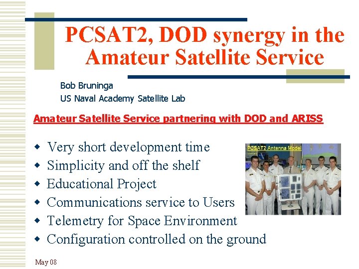 PCSAT 2, DOD synergy in the Amateur Satellite Service Bob Bruninga US Naval Academy