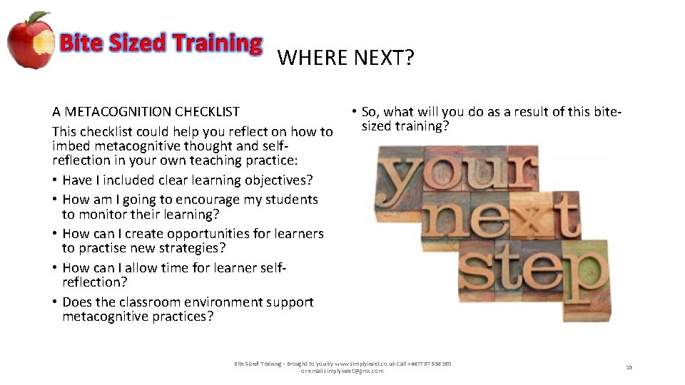 WHERE NEXT? A METACOGNITION CHECKLIST This checklist could help you reflect on how to