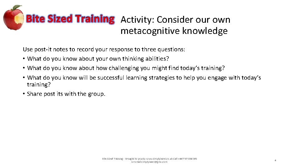 Activity: Consider our own metacognitive knowledge Use post-it notes to record your response to