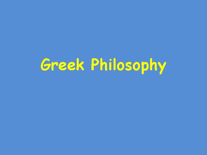 Greek Philosophy 