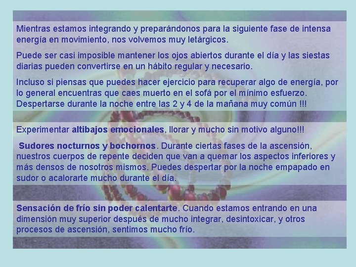 Mientras estamos integrando y preparándonos para la siguiente fase de intensa energía en movimiento,