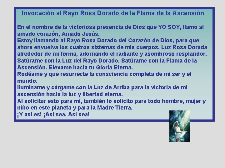 Invocación al Rayo Rosa Dorado de la Flama de la Ascensión En el nombre