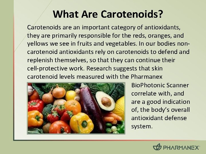 What Are Carotenoids? Carotenoids are an important category of antioxidants, they are primarily responsible