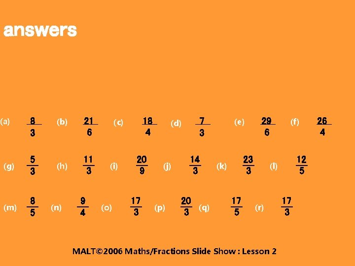answers (a) 8 3 (g) 5 3 (m) 8 5 (b) (h) (n) 21
