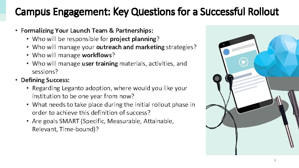 Campus Engagement: Key Questions for a Successful Rollout • Formalizing Your Launch Team &