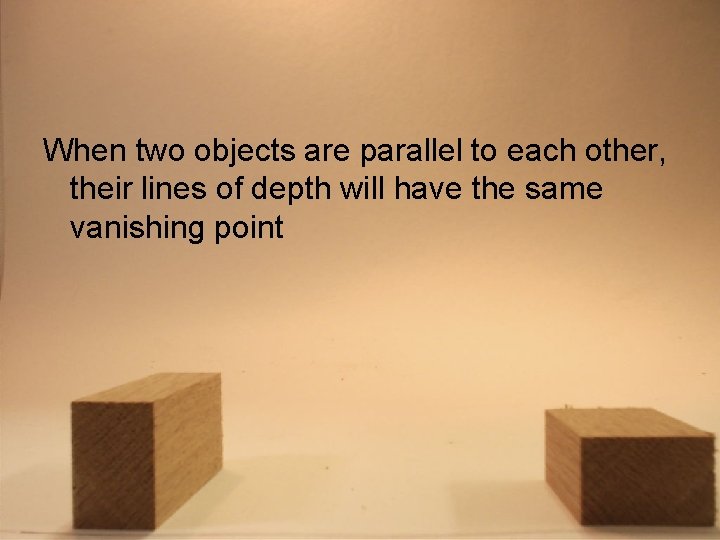 When two objects are parallel to each other, their lines of depth will have