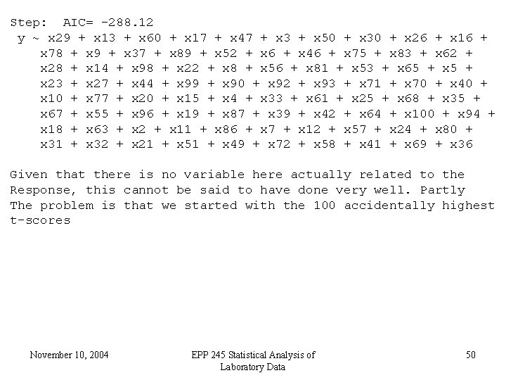 Step: AIC= -288. 12 y ~ x 29 + x 13 + x 60