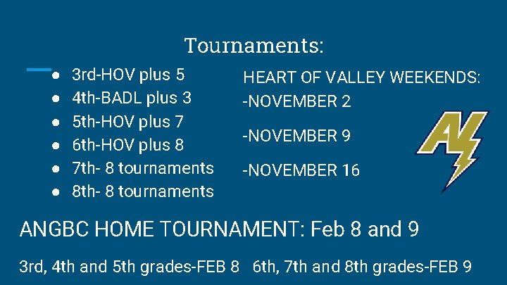 Tournaments: ● ● ● 3 rd-HOV plus 5 4 th-BADL plus 3 5 th-HOV