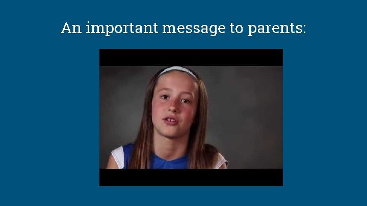 An important message to parents: 