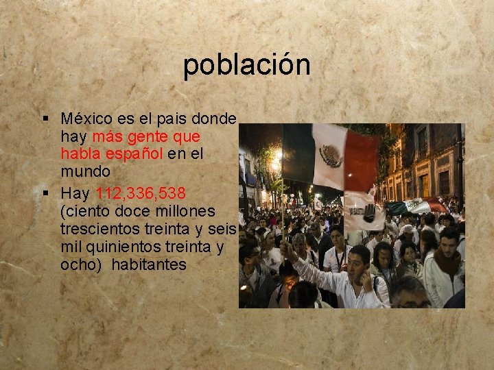 población § México es el pais donde hay más gente que habla español en