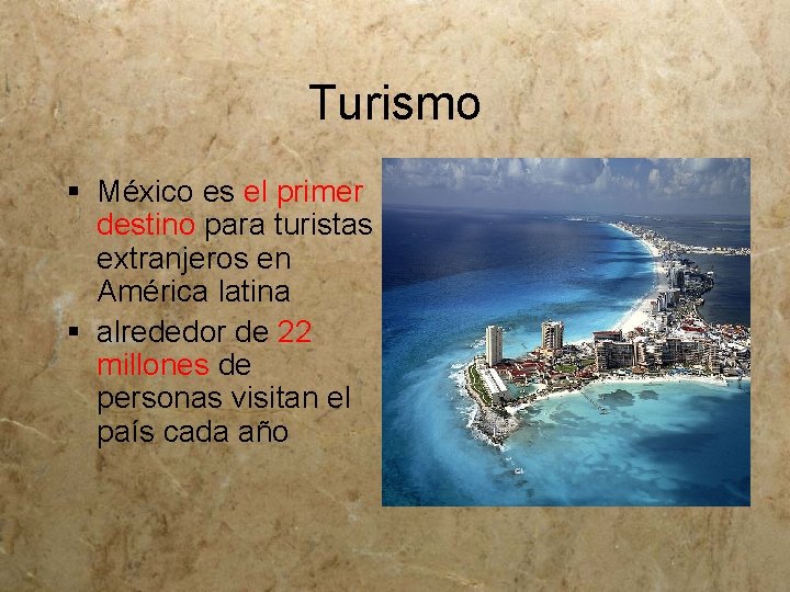 Turismo § México es el primer destino para turistas extranjeros en América latina §