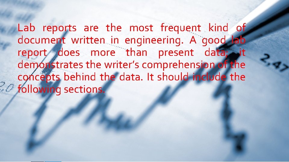 Lab reports are the most frequent kind of document written in engineering. A good Lab reports are the most frequent kind of document written in engineering. A good