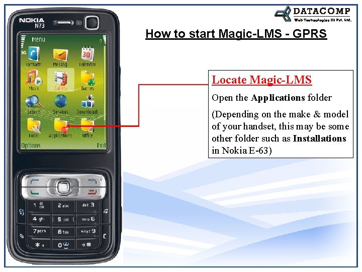 How to start Magic-LMS - GPRS Locate Magic-LMS Open the Applications folder (Depending on