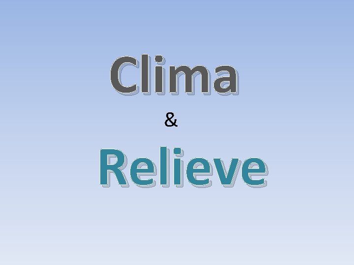 Clima & Relieve 