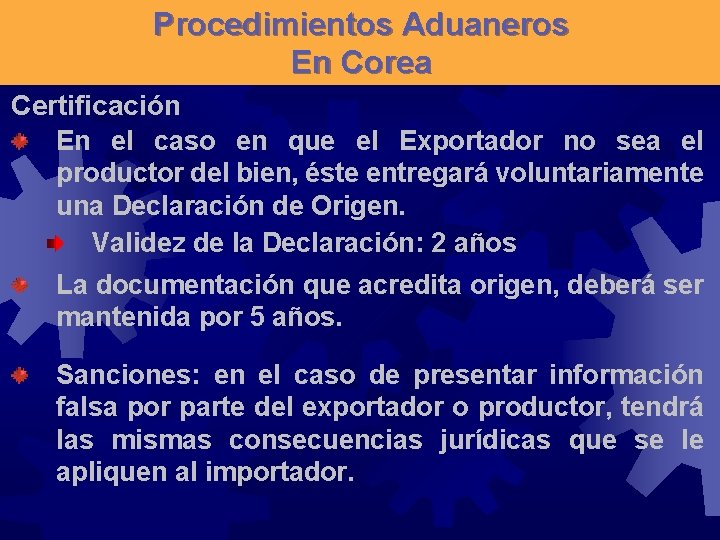 Procedimientos Aduaneros En Corea Certificación En el caso en que el Exportador no sea