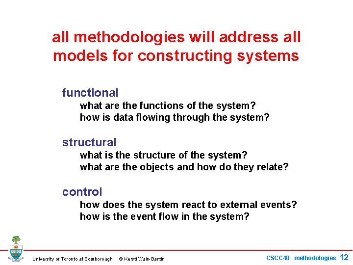 all methodologies will address all models for constructing systems functional what are the functions