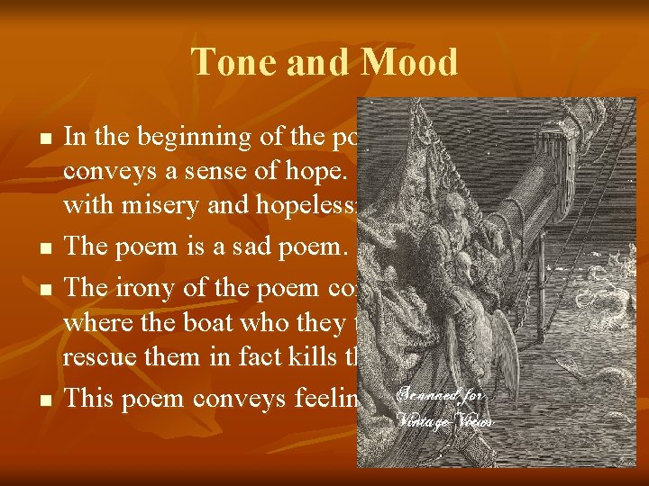 Tone and Mood n n In the beginning of the poem, the author conveys