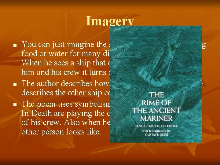 Imagery n n n You can just imagine the sailor on the ship not