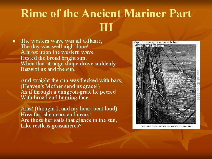 Rime of the Ancient Mariner Part III n The western wave was all a-flame,