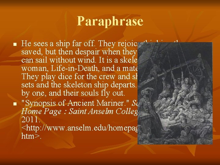 Paraphrase n n He sees a ship far off. They rejoice thinking they are